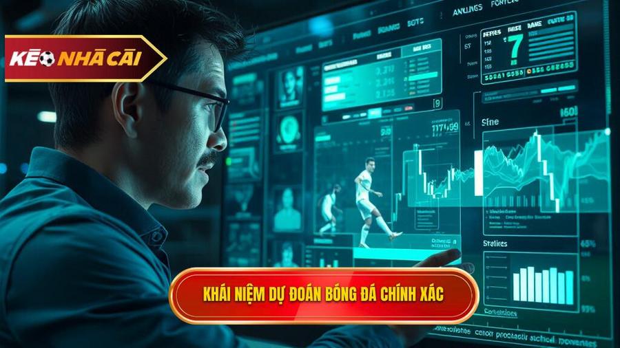 Hiểu đúng về khái niệm dự đoán bóng đá chính xác 100