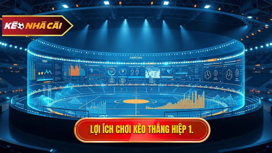 Phân tích đa chiều: Tại sao nên chơi Kèo thắng hiệp 1 thắng cả trận?