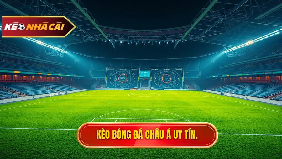 Kèo Bóng Đá Châu Á Là Gì? Cẩm Nang Soi Kèo Toàn Tập Cho Người Mới