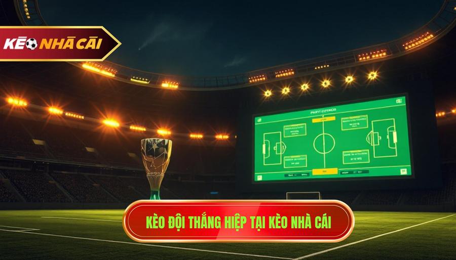 Kèo Đội Thắng Hiệp: Bí Quyết Soi Kèo Toàn Diện Từ Chuyên Gia